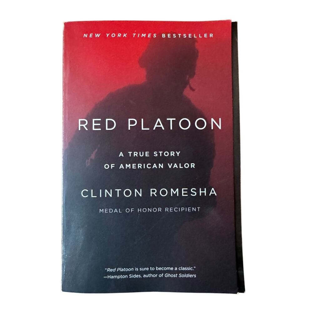 Red Platoon A True Story of American Valor Clinton Romesha Trade Paperback